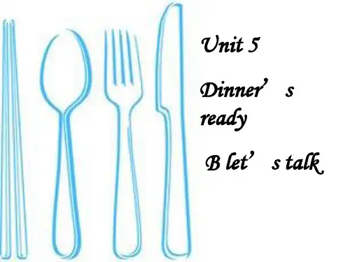 unit 5 Dinner’s ready B-let's-talk23