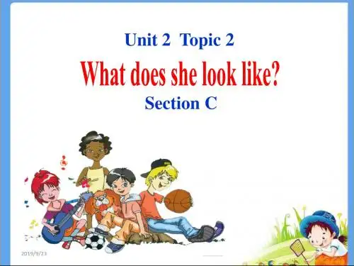 仁爱版七上Unit2:Looking Different__Topic2__SectionC__精品课件