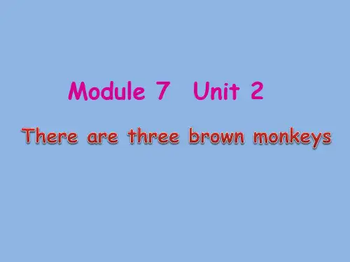 外研版(一起)一下Module 7《Unit 2 There are three brown