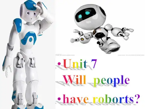will people have roborts?一般将来时句型结构