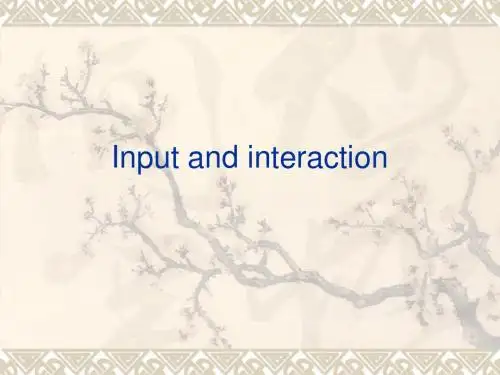 input and interaction