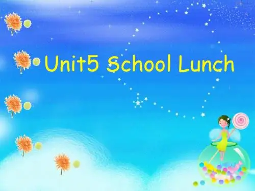 五年级上册英语课件-Unit 5《School Lunch》|广东开心英语 (共38张PPT)