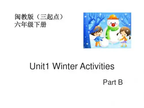 六年级 下学期 英语 闽教版 Unit1_PartB教学课件