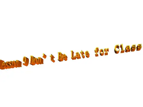 don’t-be-late-for-class课件