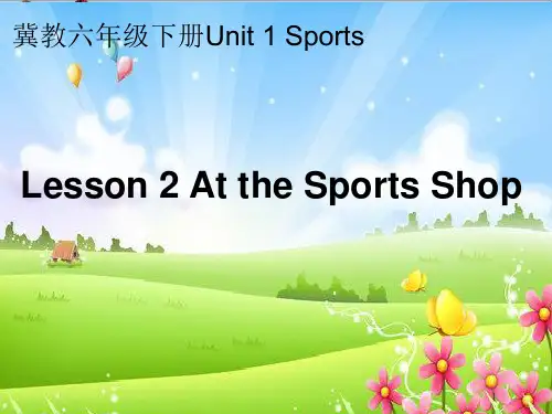 六年级英语下册Lesson2《Atthesportsshop》 优秀课件1(新版)冀教版(三起)