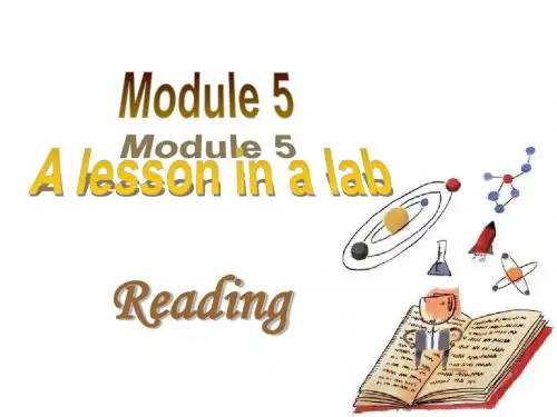 外研版英语必修一课件：Module5 A lesson in a lab reading(共21张PPT)