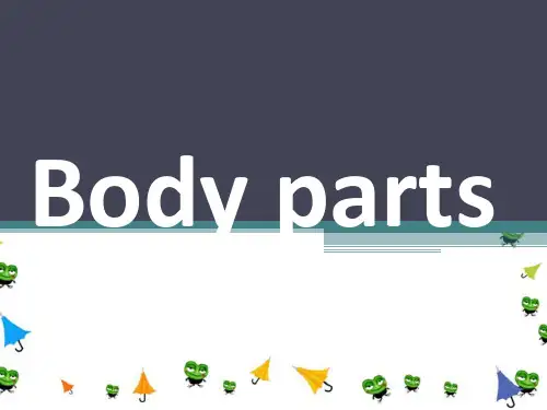 (完整版)Mybodyparts身体部位英语课件