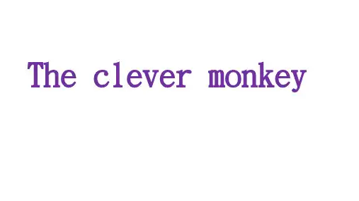 三年级英语下册课件-Lesson 12 The Clever Monkey（72）-冀教版