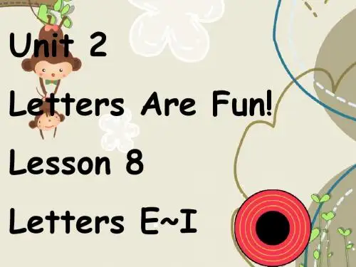 Unit 2 Letters Are Fun! Lesson 8 Letters E~I 课件1-优质公开课-冀教一起2下精品