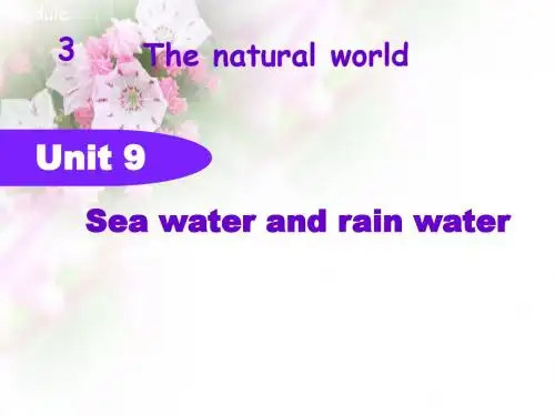 六年级下册英语课件- Unit 9 Sea water andrain water |牛津上海版 (2) (共21张PPT)