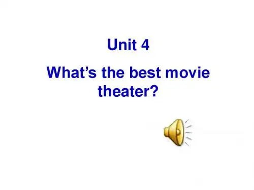Unit4_What’s_the_best_movie_theater_section_A_课件