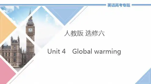 2021年高中英语选修六Unit4《Globalwarming》教学PPT课件