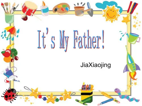 6It's my father