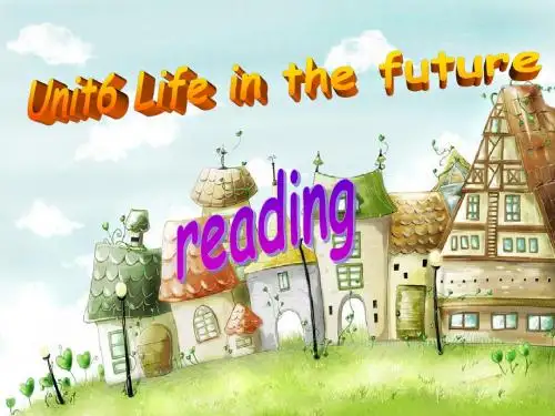 人教版高二英语上unit6 life in the future reading2