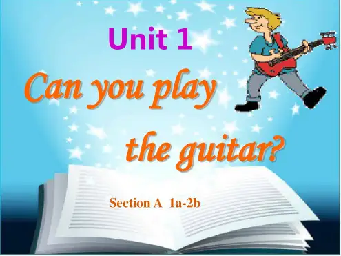 Unit1第一节课CanyouplaytheguitarSectionA课件1