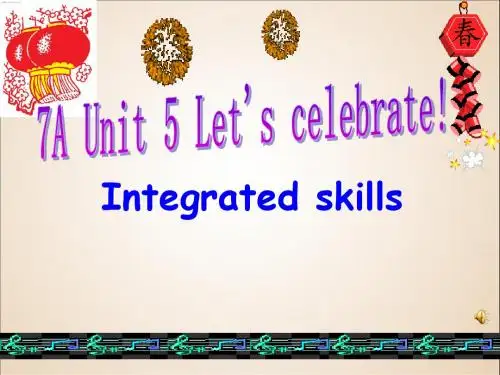 七年级英语上册牛津译林版+7A+unit5+Let's+celebrate!+Integrated+skills