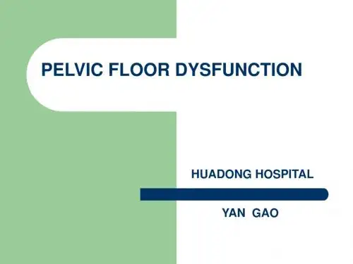 妇产科学-Pelvic Floor Dysfunction