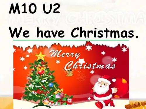 二上Muodule10 Unit2 We have Christmas