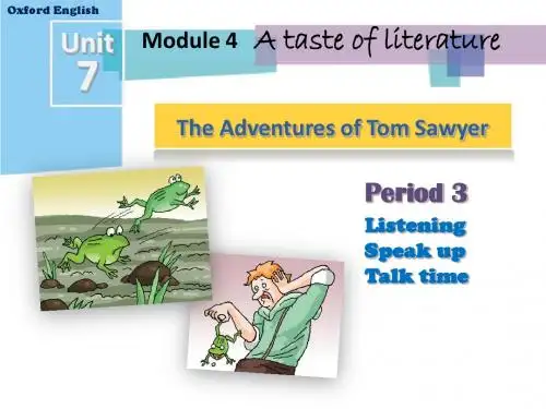 九年级上册英语Unit7 The Adventures of Tom Sawyer 第三课时.课件 叶碧洁