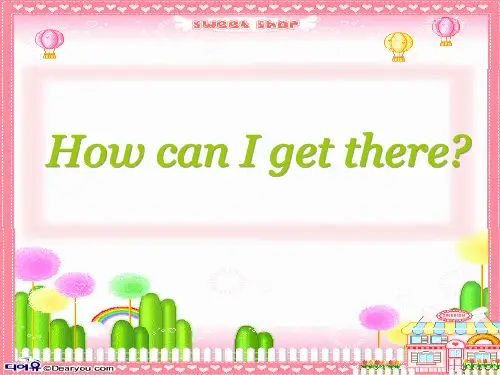 六年级上册英语课件-Unit1 How can I get there Part A|人教PEP(2014秋) (共33张PPT)