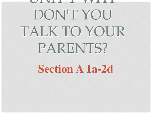 八年级英语下册 Unit 4 Why don’t you talk to your parents Section A(1a2d)课件 (新版)人教新目标版