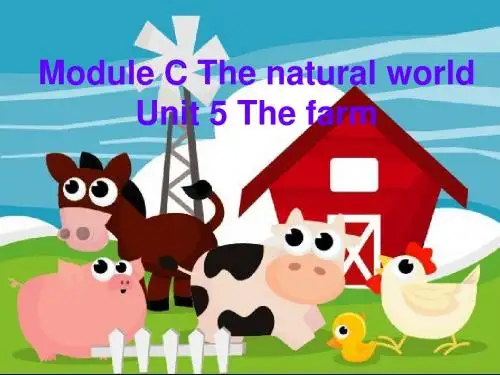 Module C The natural world Unit 5 The farm 课件 1-优质公开课-鄂教三起3下精品
