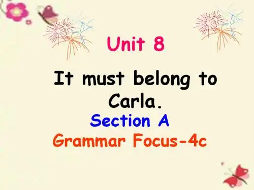【学海风暴】2016九年级英语全册 Unit 8 It must belong to Carla Section A(Grammar Focus-4c)课件
