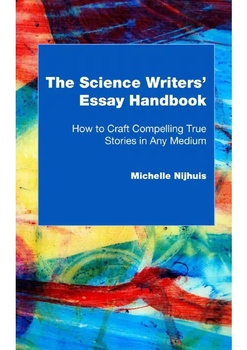 the science writers' essay handbookhow to craft co