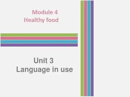 七年级英语上册外研版课件:Module 4 Healthy food Unit3
