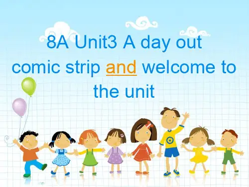 牛津译林版八年级上册英语《Unit 3 A day out Welcome to the unit》课件公开课 (4)