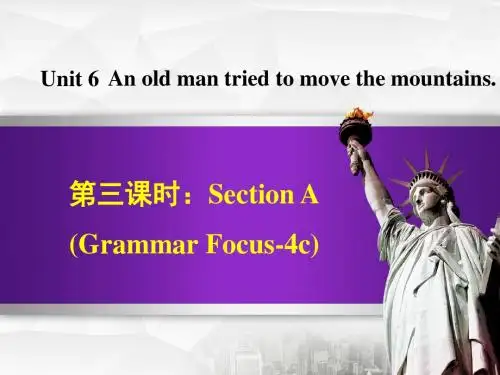八年级英语下册Unit6AnoldmantriedtomovethemountainsSectionAGrammarFocus_4c课件新版人教新目标版