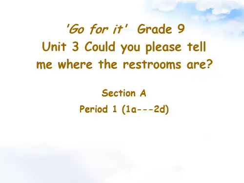 人教九年级英语Unit3 Could you please tell me where the restrooms are公开课优质课件
