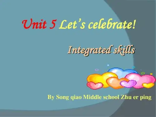 译林牛津版7A unit5 Let's celebrate Integrated skills公开课教学课件