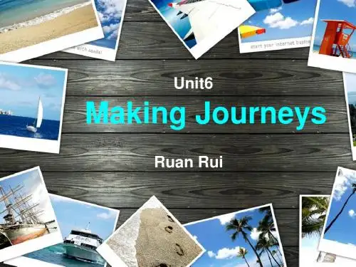 重大版_英语_unit6_Making_journeys