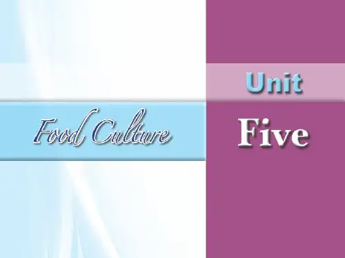 新编实用英语综合教程二Unit-5-Food-Culture