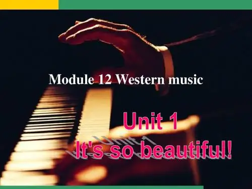 Module_12_Unit_1it's_so_beautiful