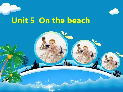 五年级英语下册Unit5Onthebeach课件3剑桥版