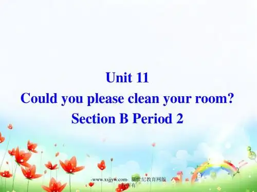 11 Could you please clean your room (Section B Period 4)