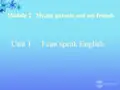 七年级英语上册 Module 2 Unit 1 I can speak English课件 外研版