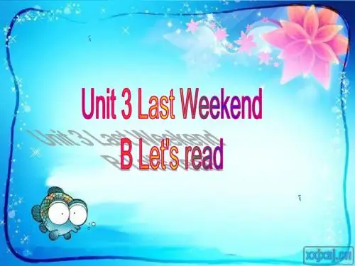 六下Unit 3 Last Weekend B let's read