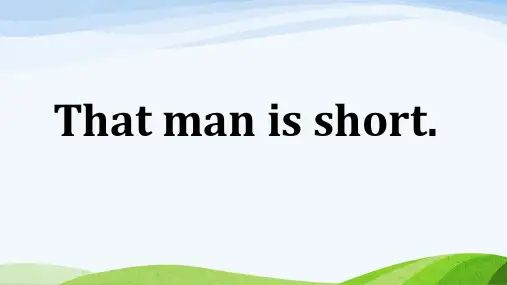 外研社三下 M2U2 That man is short PPT 课件.ppt