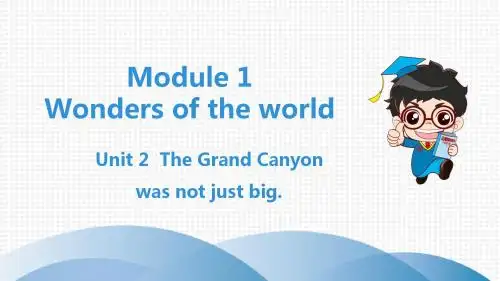 Unit 2 The Grand Canyon was not just big.