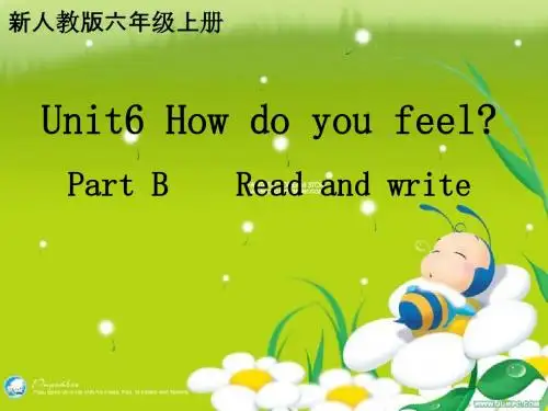 2014新版六英上册unit6how do you feel PartB read and write