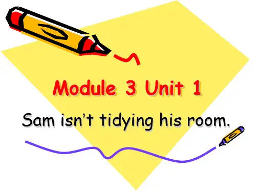 二年级下册英语课件-Module 3 Unit 1 Sam isn’t tidying his room新标准版