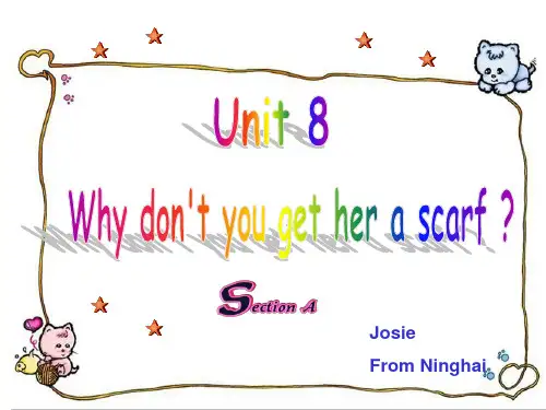 初中英语八年级下册Unit 8 Why don't you get her a scarf-课件
