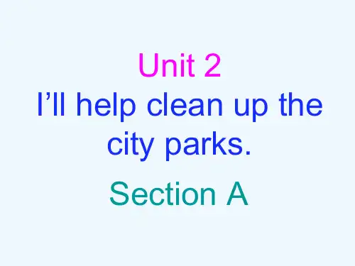 八年级英语下册 Unit 2 I'll help to clean up the city parks课件1 _1