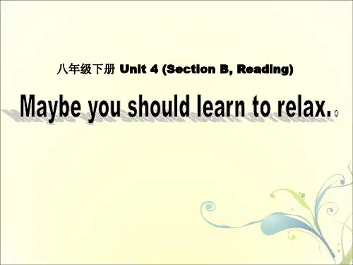人教版八年级英语下册 精品课件 Unit4Maybe you should learn to relax. Section  B  Reading(共12张PPT)