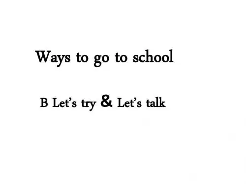 新pep六年级上册Unit2 Ways to go to school B let’s talk课件