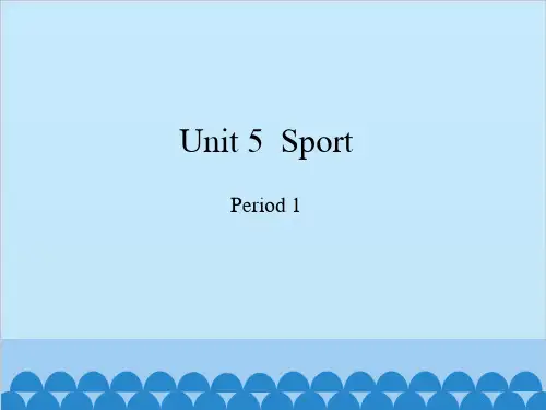 四年级下册英语-Module 2 Unit 5 Sport Period 1 沪教牛津版PPT课件