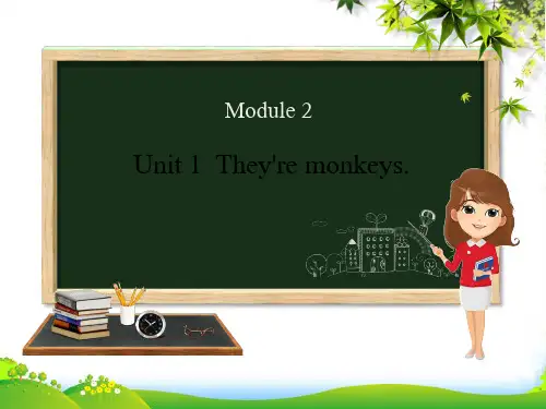外研版三年级英语下册Module2Unit1They’remonkeys课件